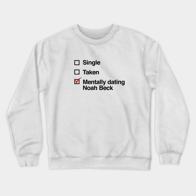 Mentally Dating Noah Beck Crewneck Sweatshirt by iconicole